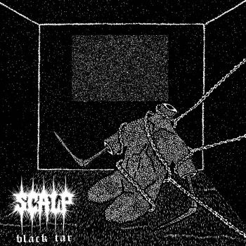 Scalp - Black Tar (2023)
