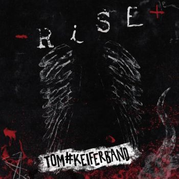 Tom Keifer Band - Rise (2019)