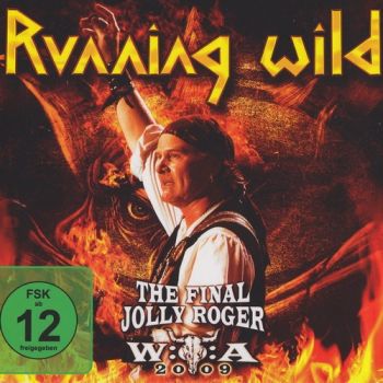 Running Wild - The Final Jolly Roger - Wacken 2009 (2011)