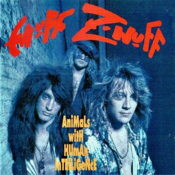 Enuff Z'Nuff - Animals With Human Intelligence (1993)