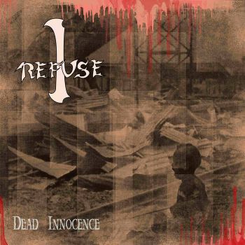 I Refuse - Dead Innocence (2023)