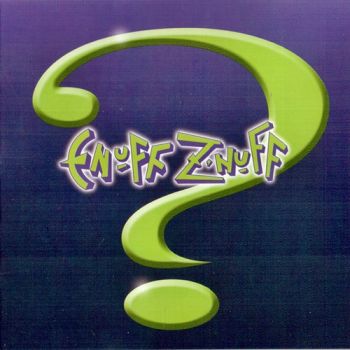 Enuff Z'Nuff - ? (2004)