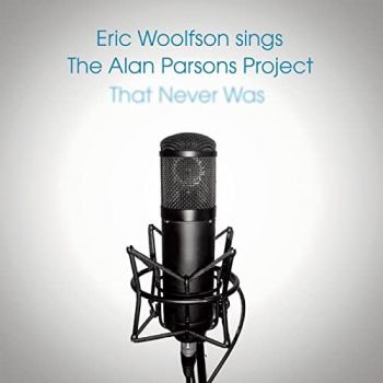 Eric Woolfson  Eric Woolfson Sings The Alan Parsons Project That Never (2009)