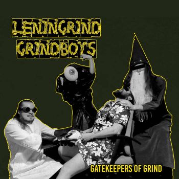 Leningrind Grindboys - Gatekeepers of Grind (2023)