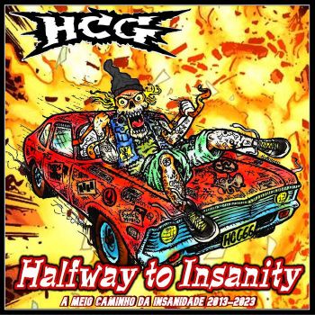 Hardcore de Garage - Halfway to Insanity (A Meio Caminho da Insanidade 2013-2023) (2023)