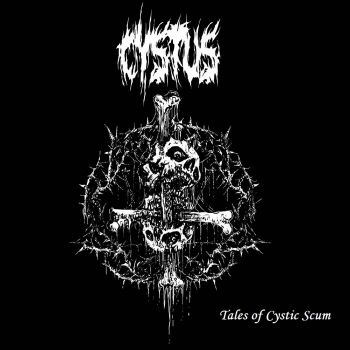 Cystus - Tales of Cystic Scum (2023)