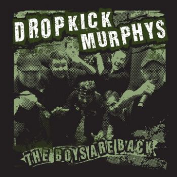 Dropkick Murphys - The Boys Are Back [Single] (2012)