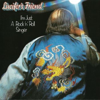 Lucifer's Friend - I'm Just A Rock 'N' Roll Singer (1973)