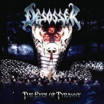 Desosser - The Eyes of Tyranny (2012)