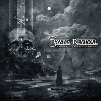 Dawns Revival - Shadows of Infernal Storms (2023)