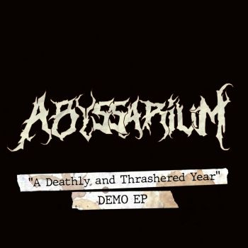 Abyssarium - A Deathly And Thrashered Year (2023)