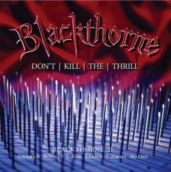 Blackthorne - Don't Kill The Thrill (2016)