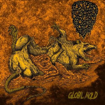Disregard the Moldy Cheese - Global Mold (2023)