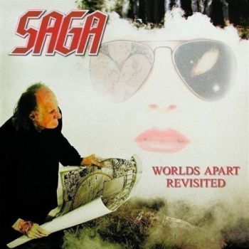 Saga - Worlds Apart : Revisited (2007)