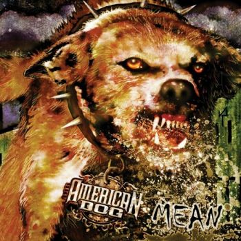 American Dog - Mean (2009)