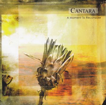 Cantara - A Moment To Reconsider (2006)