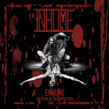 Inhume - Exhume: 25 Years of Decomposition (2018)