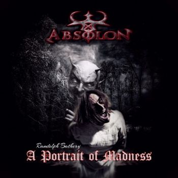 Absolon - A Portrait Of Madness (2022)