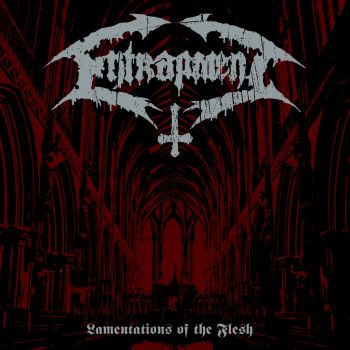 Entrapment - Lamentations Of The Flesh (2014)