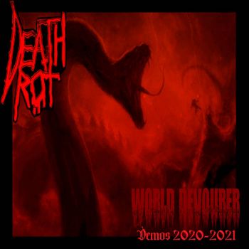 DeathRot - World Devourer (Demos 2020-2021) (2023)