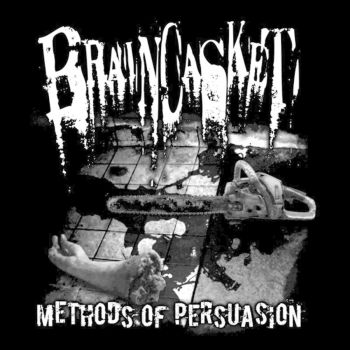 Braincasket - Methods of Persuasion (2011)