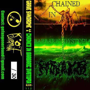 Grave Syndrome - Chained in Barbaric Dystopia (2023)