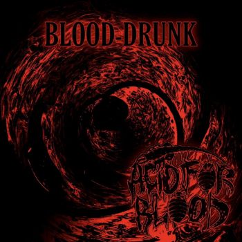 Acid for Blood - Blood-drunk (2023)