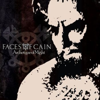 Faces Of Cain - Archetype Of Might [EP] (2014)