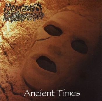 Mangled - Ancient Times (1998)