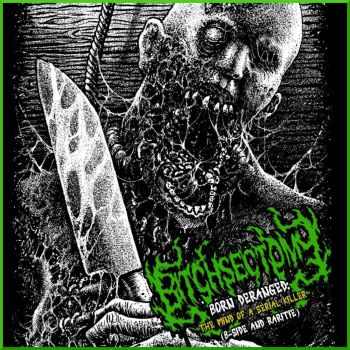 Bitchsectomy - Born Deranged: The Mind of a Serial Killer (2023)