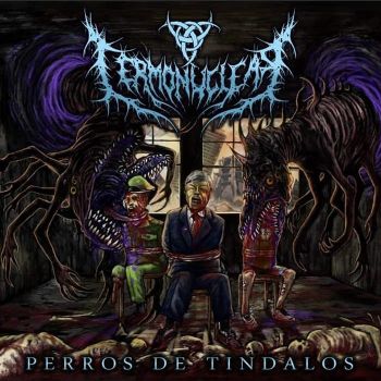 Termonuclear - Perros de Tindalos (2022)