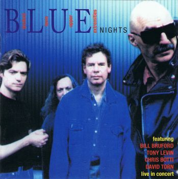 Bruford Levin Upper Extremities - BLUE Nights (2008)