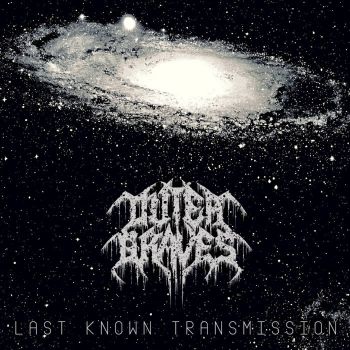 Outer Graves - ast Known Transmission (2023)