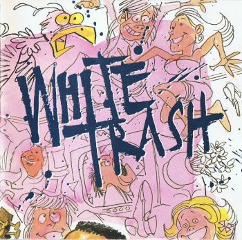 White Trash - White Trash (1991)