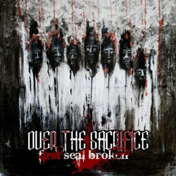 Over the Sacrifice - First Seal Broken (2023)