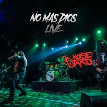 The Noise Bastards - No Mas Dios Live (2023)