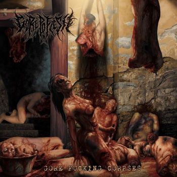 Gorepoflesh - Gore Fucking Corpses (2009)