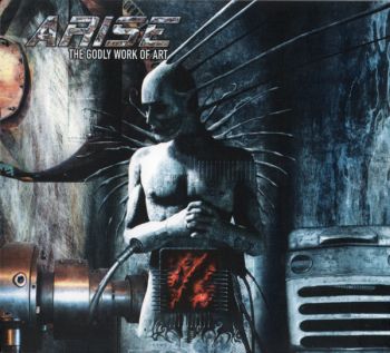 Arise - The Godly Work of Art (2001)