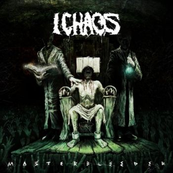 I Chaos - Masterbleeder (2015)