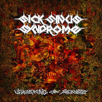 Sick Sinus Syndrome - Swarming of Sickness (2023)