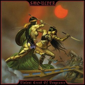 Smoulder - Violent Creed Of Vengeance (2023)