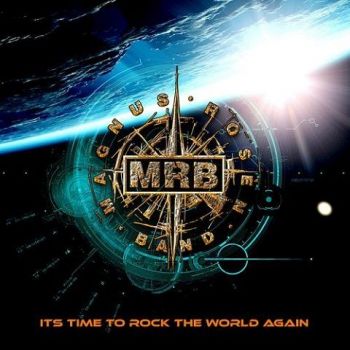 Magnus Rosen Band - It's Time To Rock The World Again (2023)