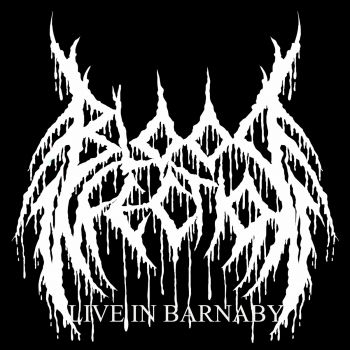 Blood Infection - Live in Barnaby (2022)