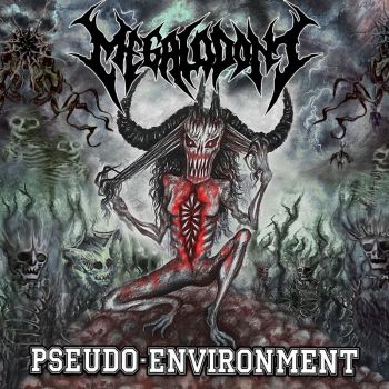 Megalodont - Pseudo-Environment (2022)