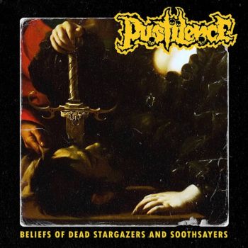 Pustilence - Beliefs of Dead Stargazers and Soothsayers (2023)