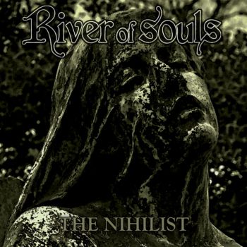 River Of Souls - The Nihilist [EP] (2018)