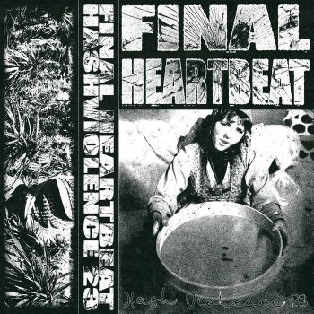 Final Heartbeat - Hashviolence '23 (2023)