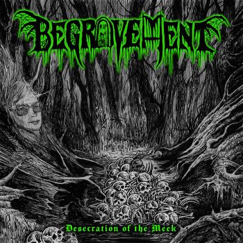 Begravement - Desecration of the Meek (2023)