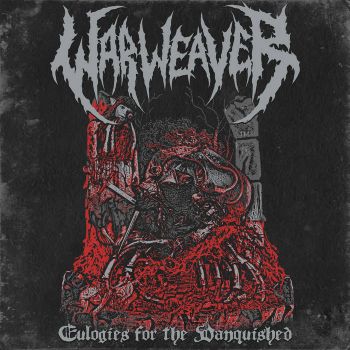 War Weaver - Eulogies for the Vanquished (2023)