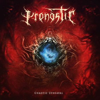 Pronostic - Chaotic Upheava (2023)